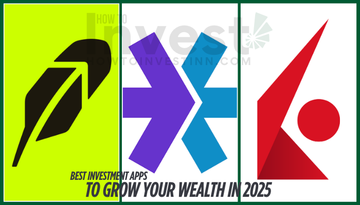 Best Investment Apps to Grow Your Wealth in 2025