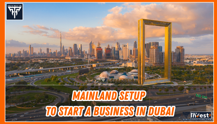 Mainland Setup - Minimum Investment to Start a Business in Dubai